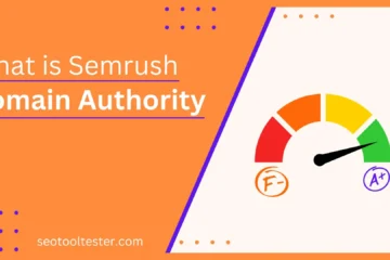 What is Semrush Domain Authority Score?