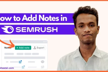 How to Add Notes in Semrush